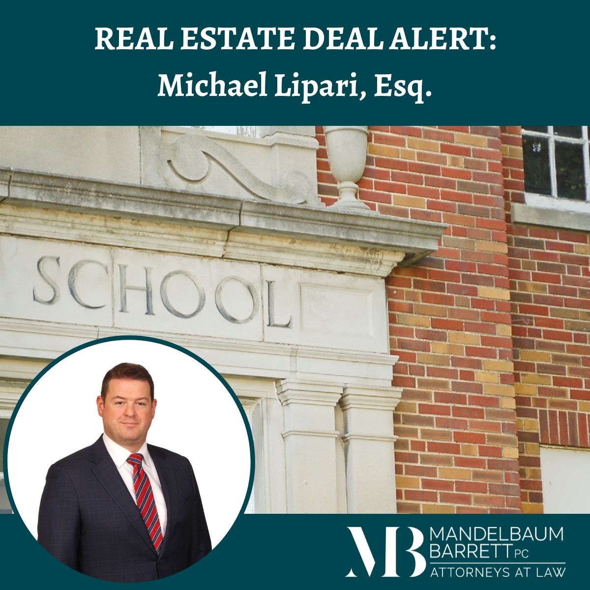 Real Estate Deal Alert Michael Lipari, Esq. Recently Represented North