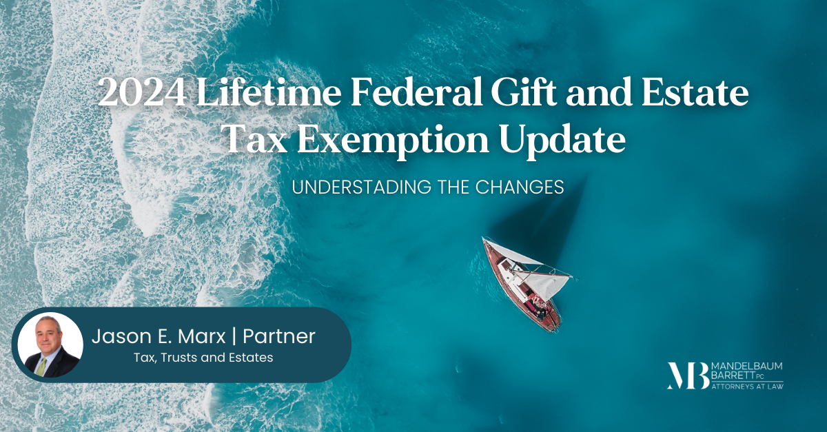 2024 Updates to the Lifetime Exemption to the Federal Gift and Estate