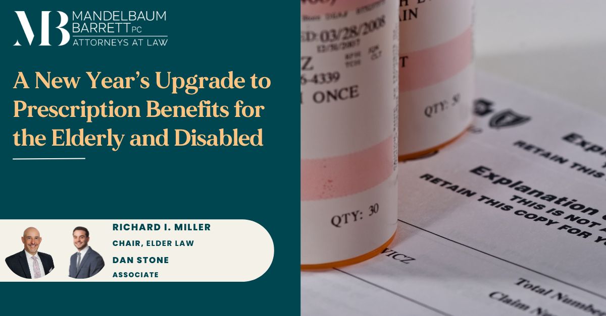 A New Year’s Upgrade to Prescription Benefits for the Elderly and