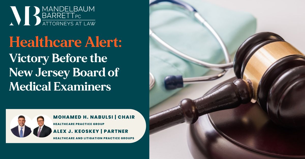 Healthcare Alert Victory Before the New Jersey Board of Medical