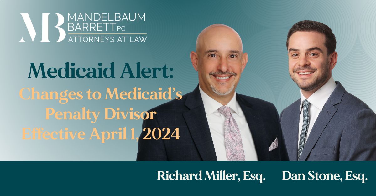 Medicaid Alert: Changes to Medicaid’s Penalty Divisor Effective April 1