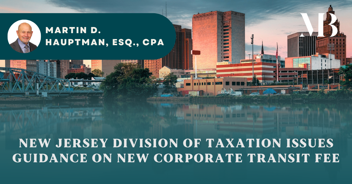 New Jersey Division of Taxation Issues Guidance on New Corporate